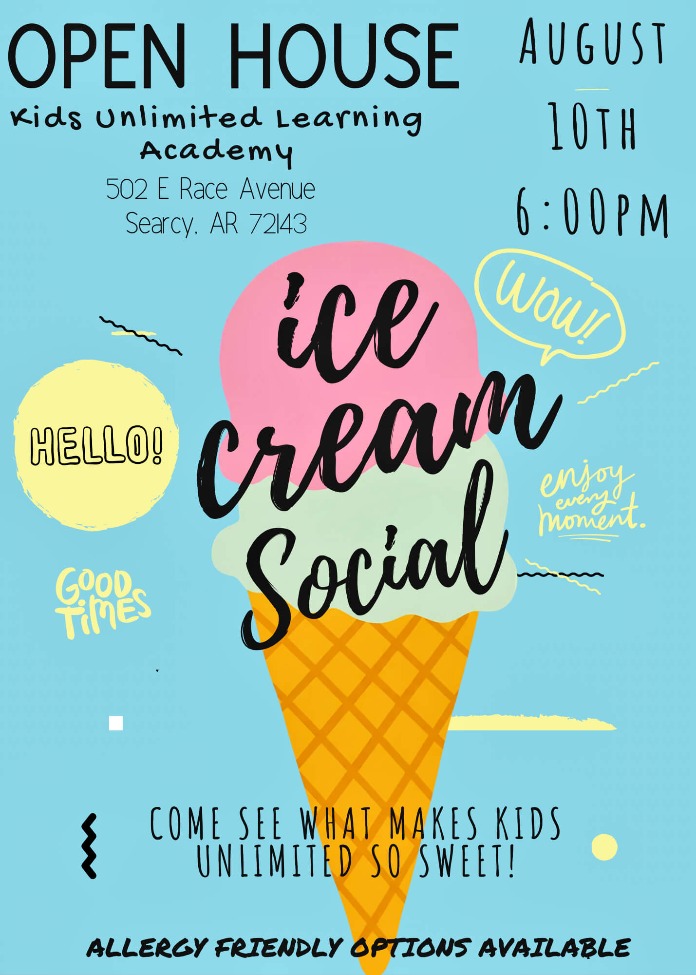 Kids Unlimited Learning Academy Open House Ice Cream Social in Searcy, Arkansas on August 10, 2026 at 6:00pm